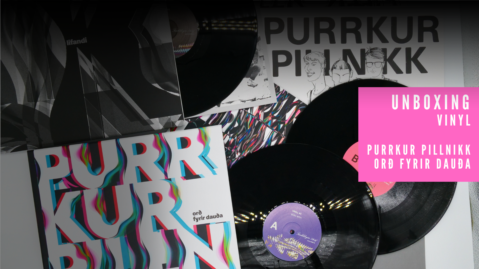 Purrkur Pillnikk “Orð fyrir dauða” Vinyl Box Set – A True Monument to the Iceland’ 80s Post-Punk Scene
