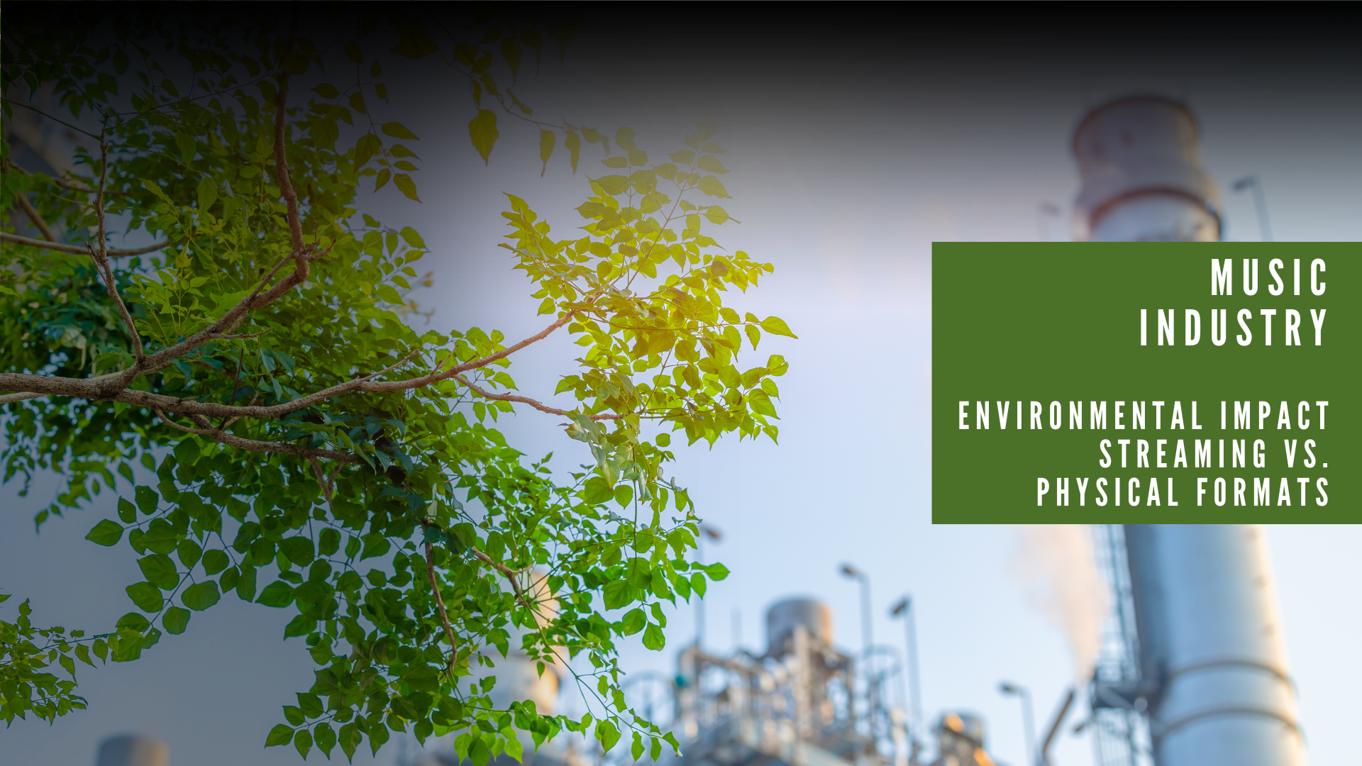 The Environmental Impact of Physical Music Formats and Streaming